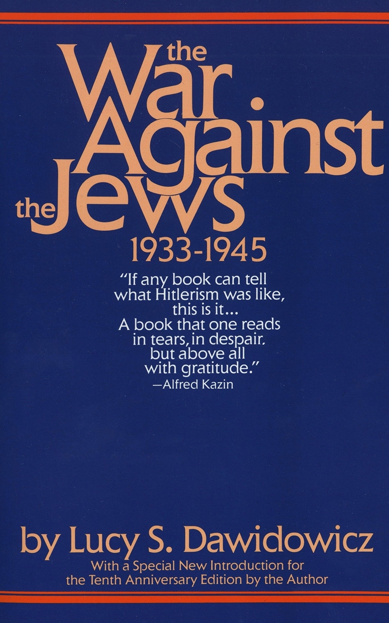 The War Against the Jews by Lucy Dawidowicz