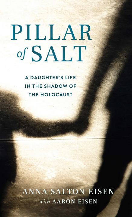Pillar of Salt by Anna Salton Eisen and Aaron Eisen