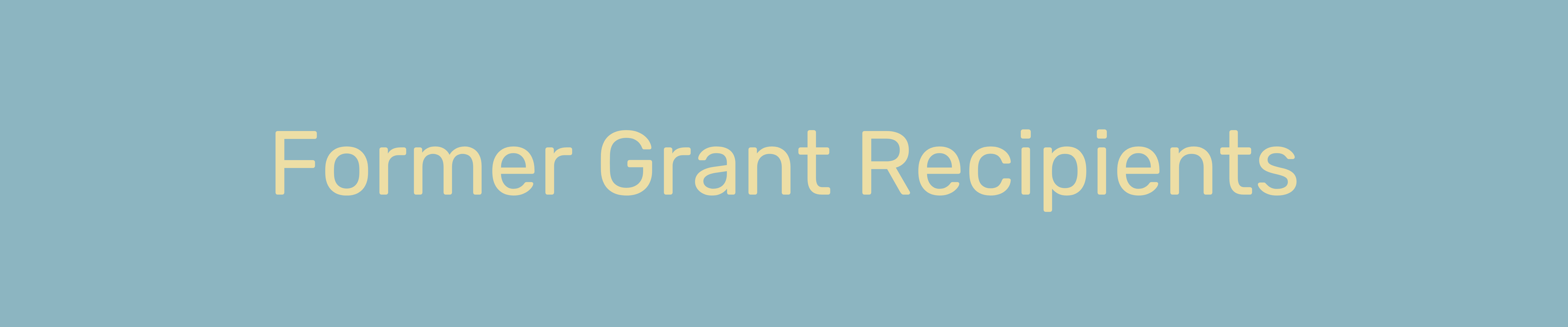 Former Grant Recipients