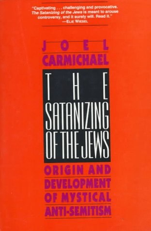 The Satanizing of the Jews Carmichael