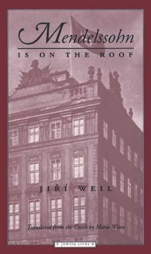 Mendelssohn Is on the Roof by Jiří Weil